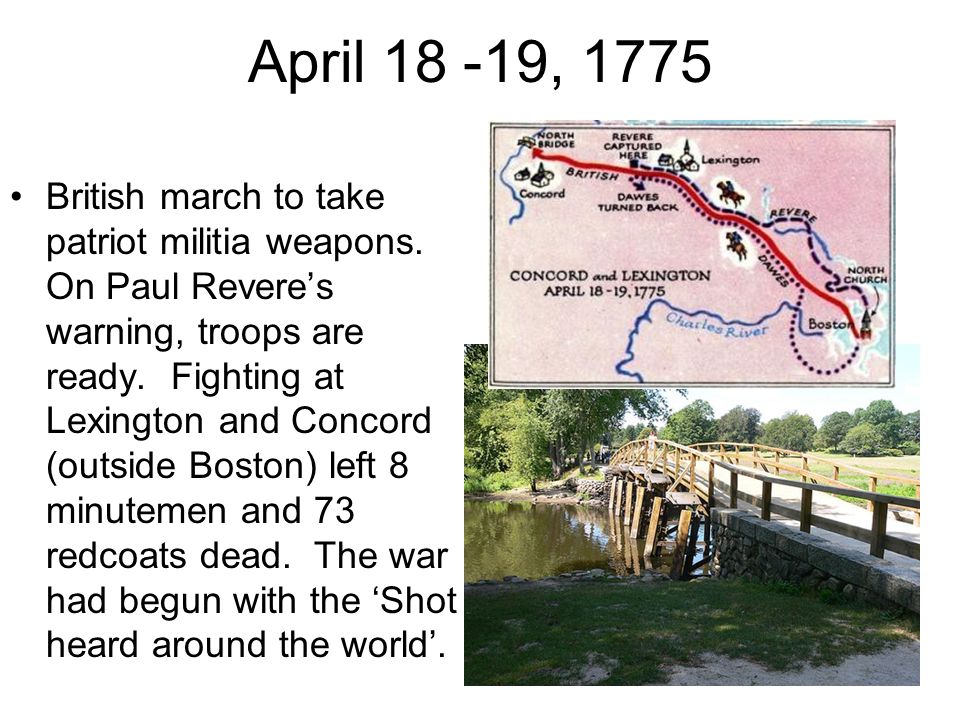 April , 1775 British march to take patriot militia weapons.