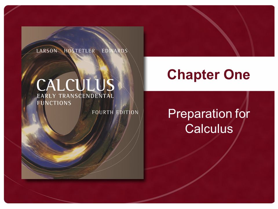 Chapter One Preparation for Calculus