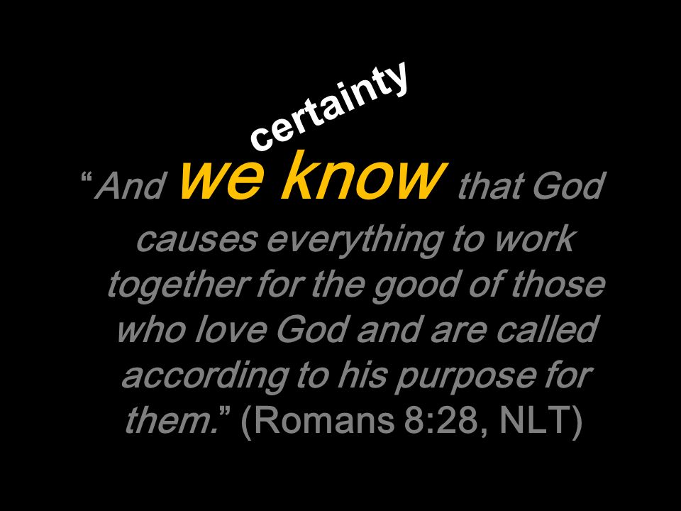 when you groan with christ exalting desires but uncertainty how everything works together for the good
