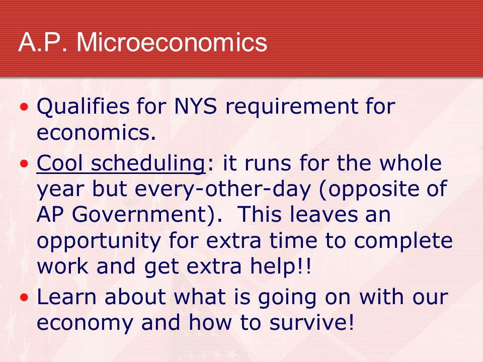 A.P. Microeconomics Qualifies for NYS requirement for economics.