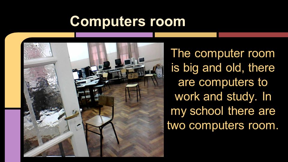 Computers room The computer room is big and old, there are computers to work and study.