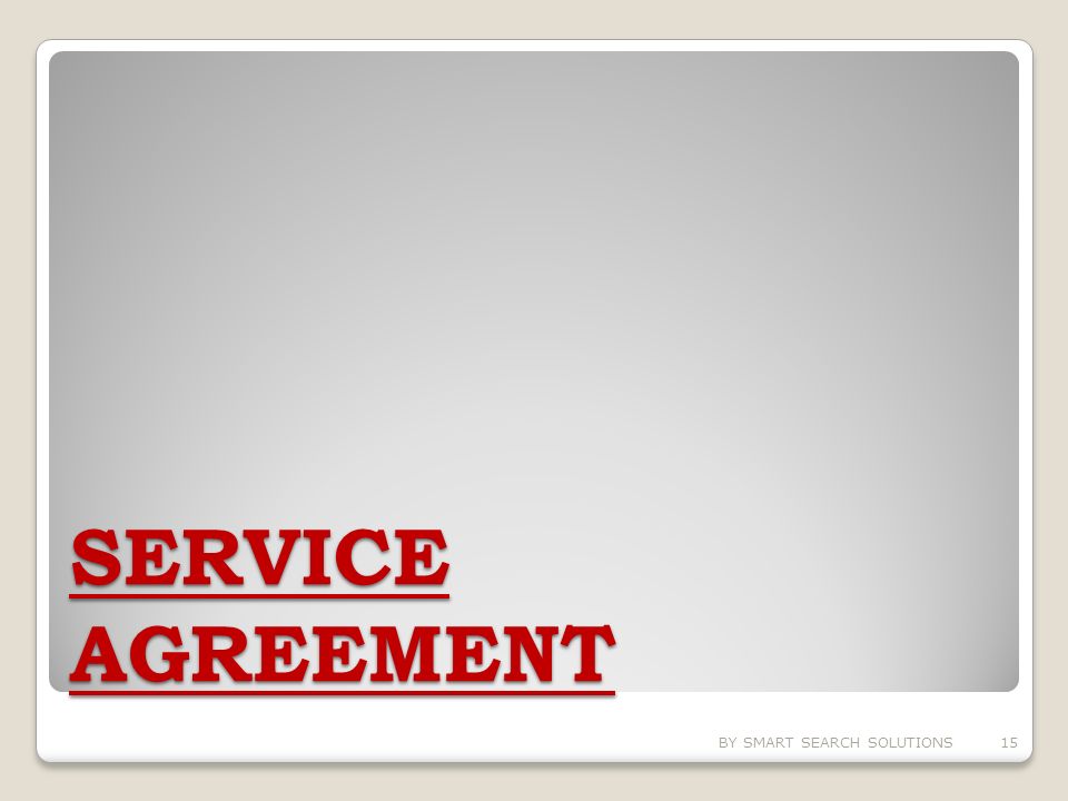 SERVICE AGREEMENT BY SMART SEARCH SOLUTIONS15
