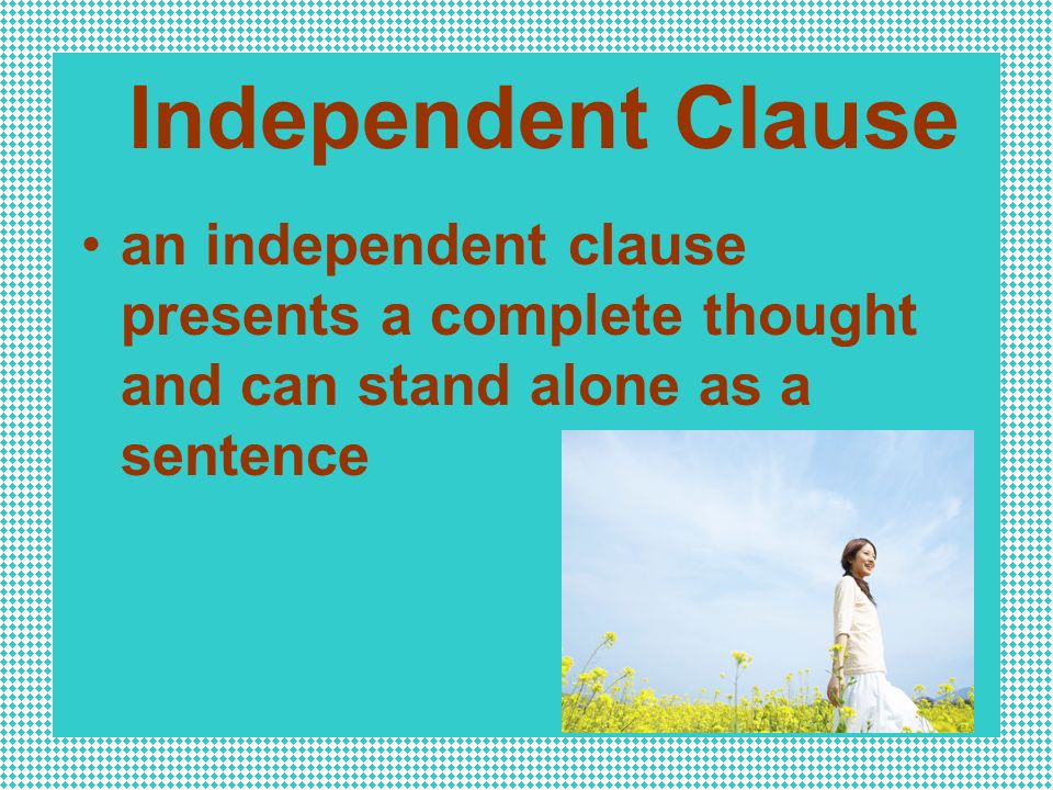 Subordinate Clauses AKA Dependent Clauses