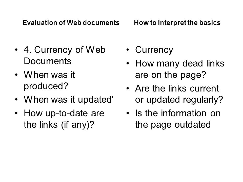 Evaluation of Web documents How to interpret the basics 4.