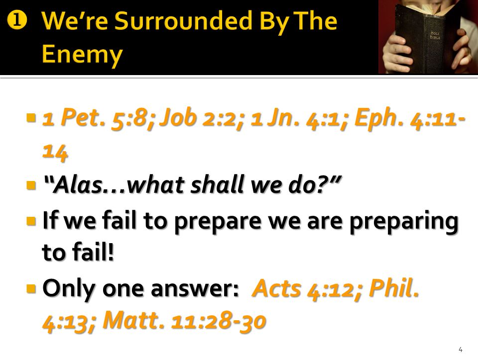  1 Pet. 5:8; Job 2:2; 1 Jn. 4:1; Eph.