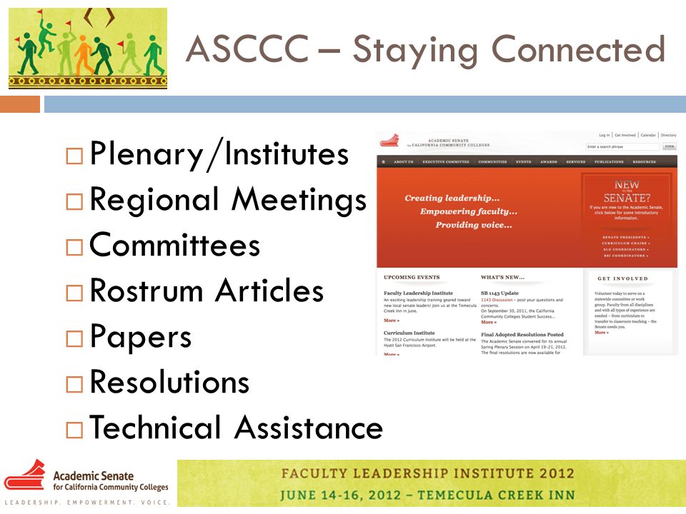 ASCCC – Staying Connected  Plenary/Institutes  Regional Meetings  Committees  Rostrum Articles  Papers  Resolutions  Technical Assistance