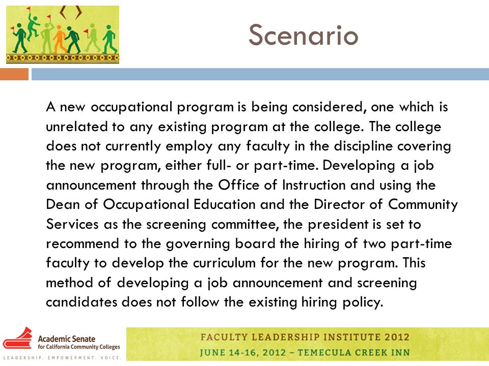 Scenario A new occupational program is being considered, one which is unrelated to any existing program at the college.