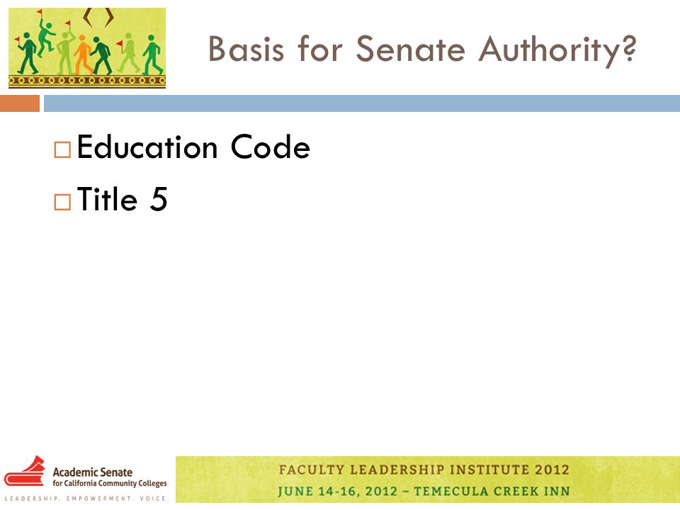 Basis for Senate Authority  Education Code  Title 5