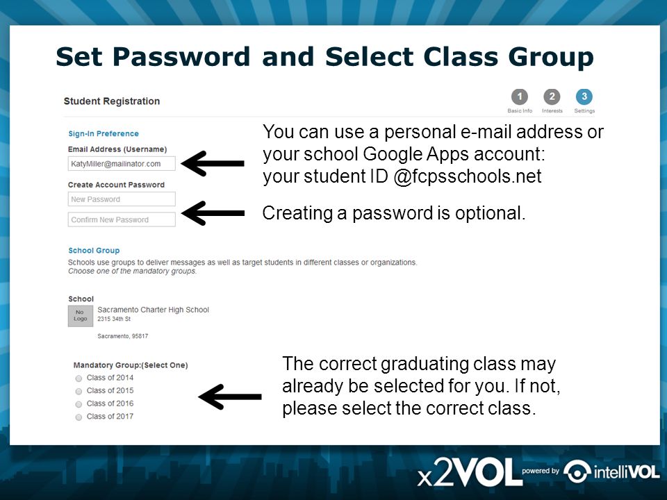 Set Password and Select Class Group You can use a personal  address or your school Google Apps account: your student The correct graduating class may already be selected for you.