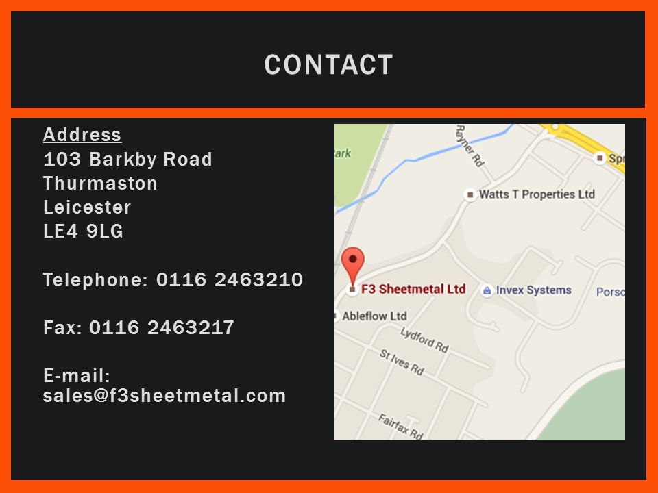 Address 103 Barkby Road Thurmaston Leicester LE4 9LG Telephone: Fax: CONTACT
