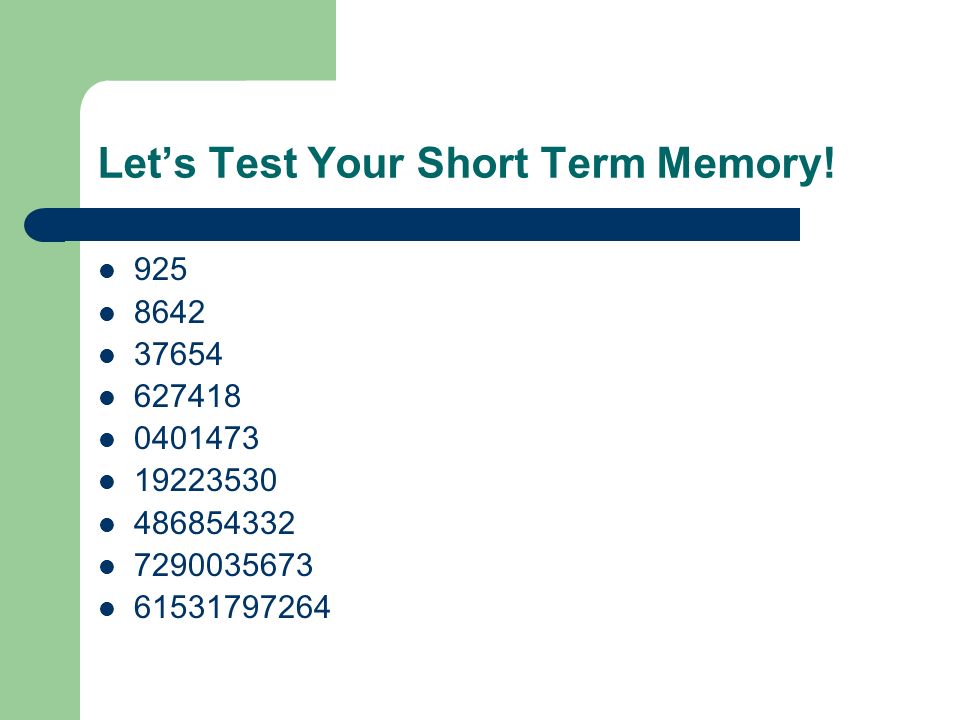 Let’s Test Your Short Term Memory.