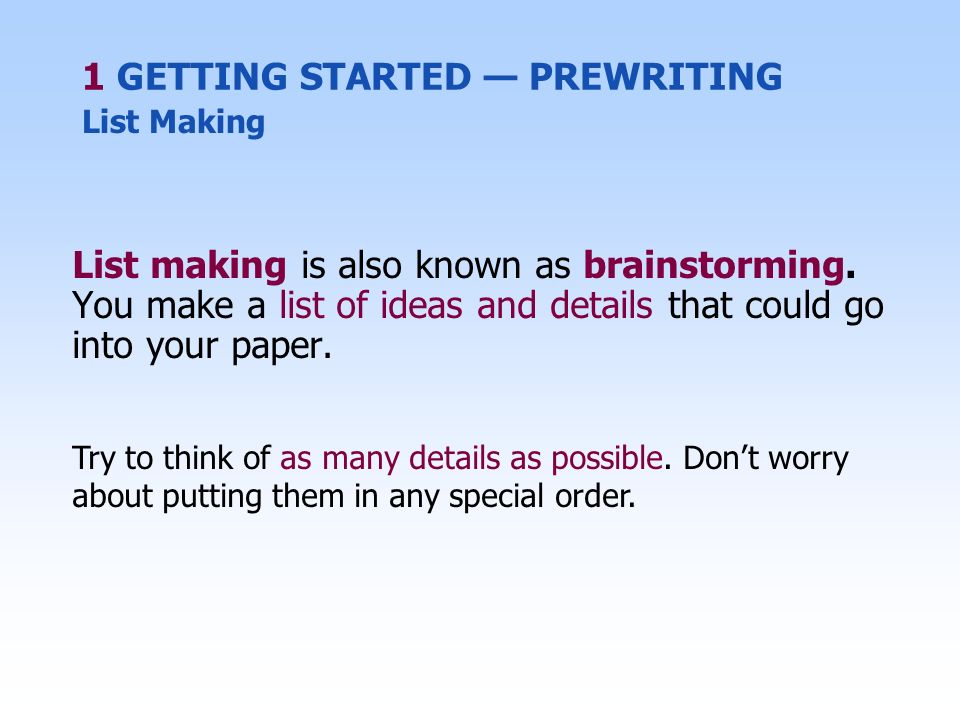 List making is also known as brainstorming.