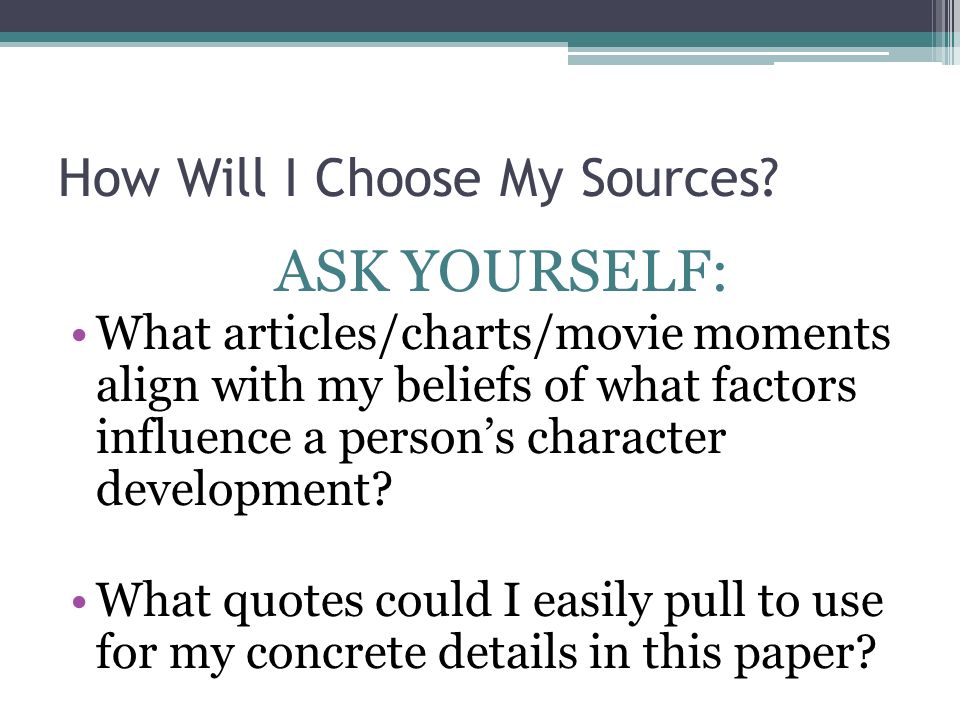 How Will I Choose My Sources.