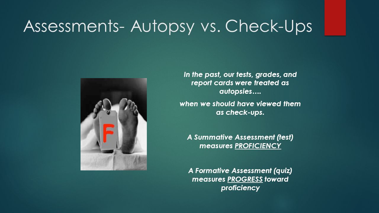 Assessments- Autopsy vs.