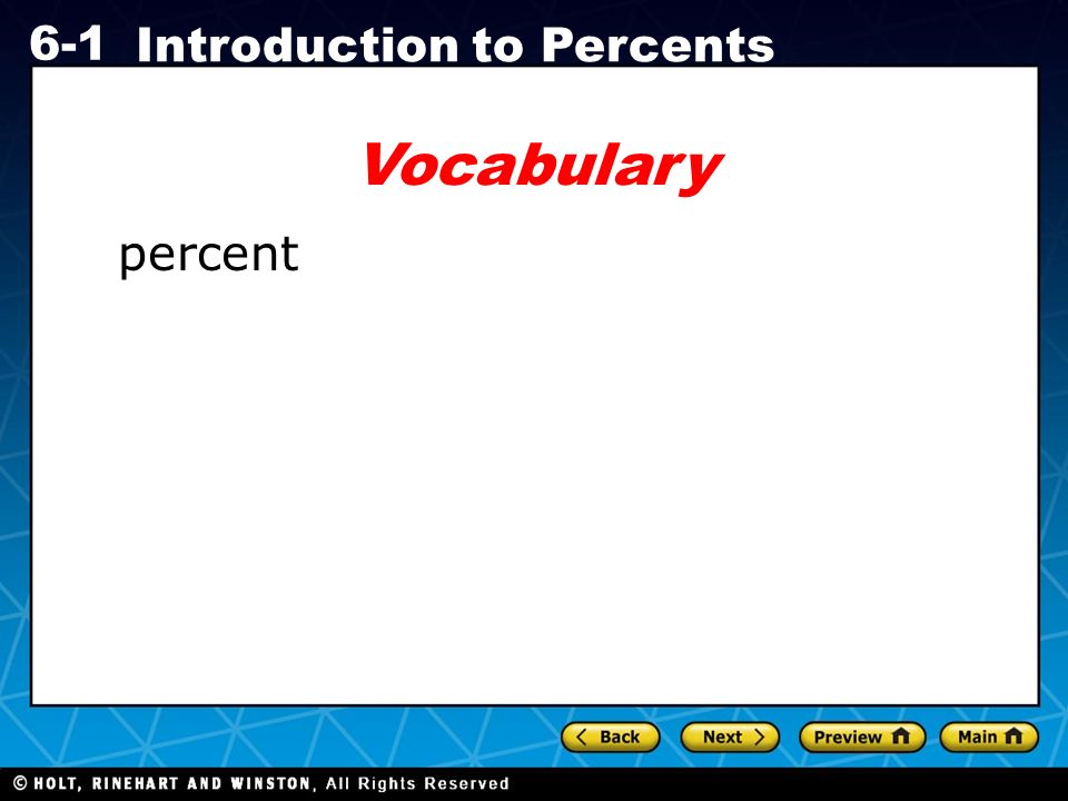 Holt CA Course Introduction to Percents Vocabulary percent