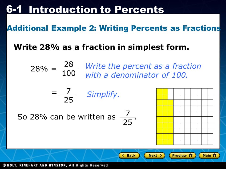 Holt CA Course Introduction to Percents Write 28% as a fraction in simplest form.