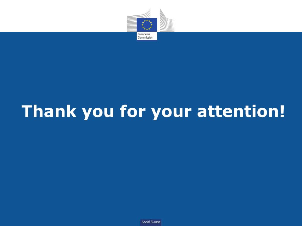 Social Europe Thank you for your attention!