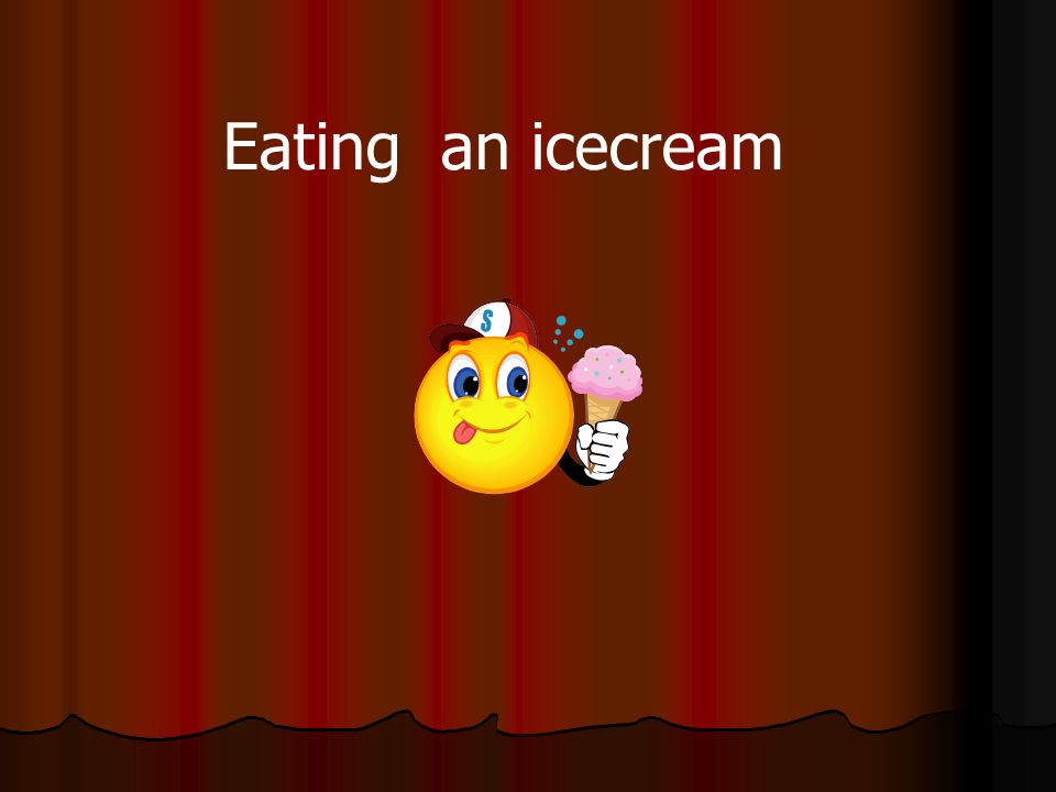 Eating an icecream