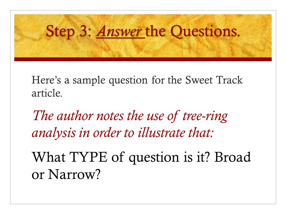 Step 3: Answer the Questions. Here’s a sample question for the Sweet Track article.