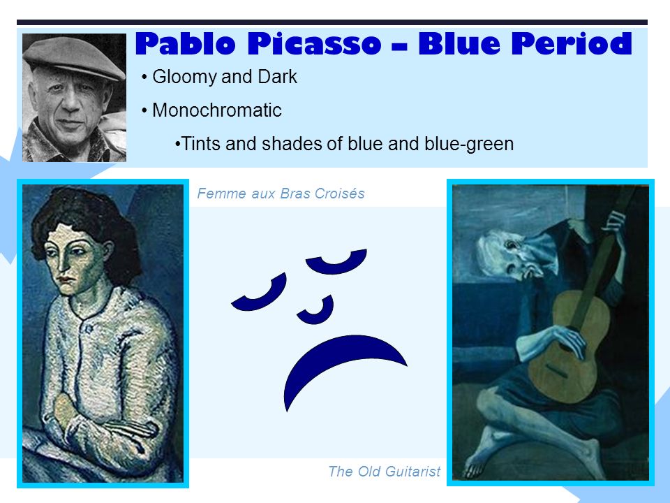 The Old Guitarist Gloomy and Dark Monochromatic Tints and shades of blue and blue-green Femme aux Bras Croisés Pablo Picasso – Blue Period