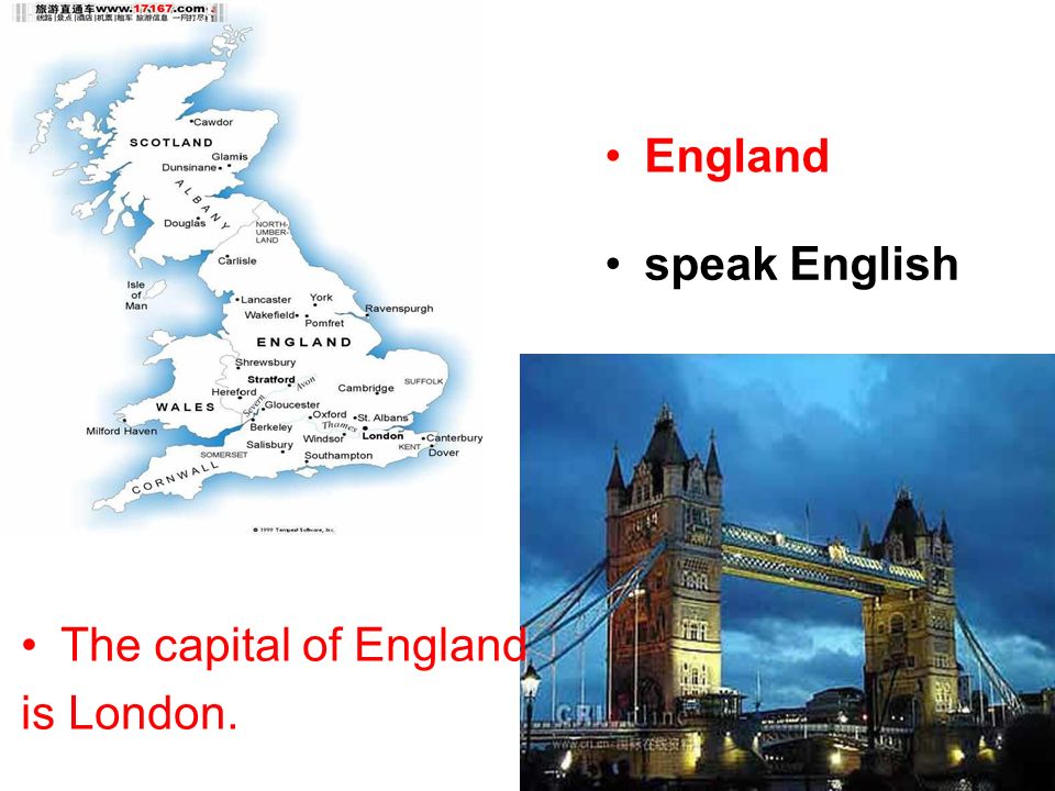 England The capital of England is London. speak English