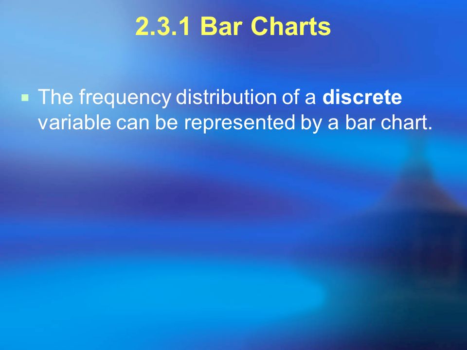 2.3.1 Bar Charts  The frequency distribution of a discrete variable can be represented by a bar chart.