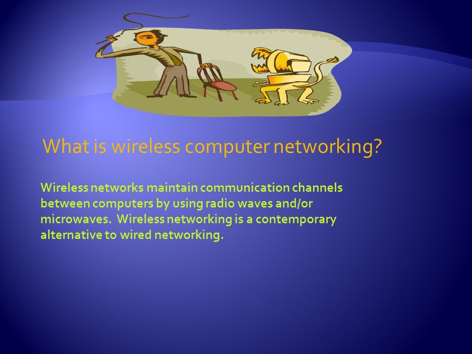 What is wireless computer networking.