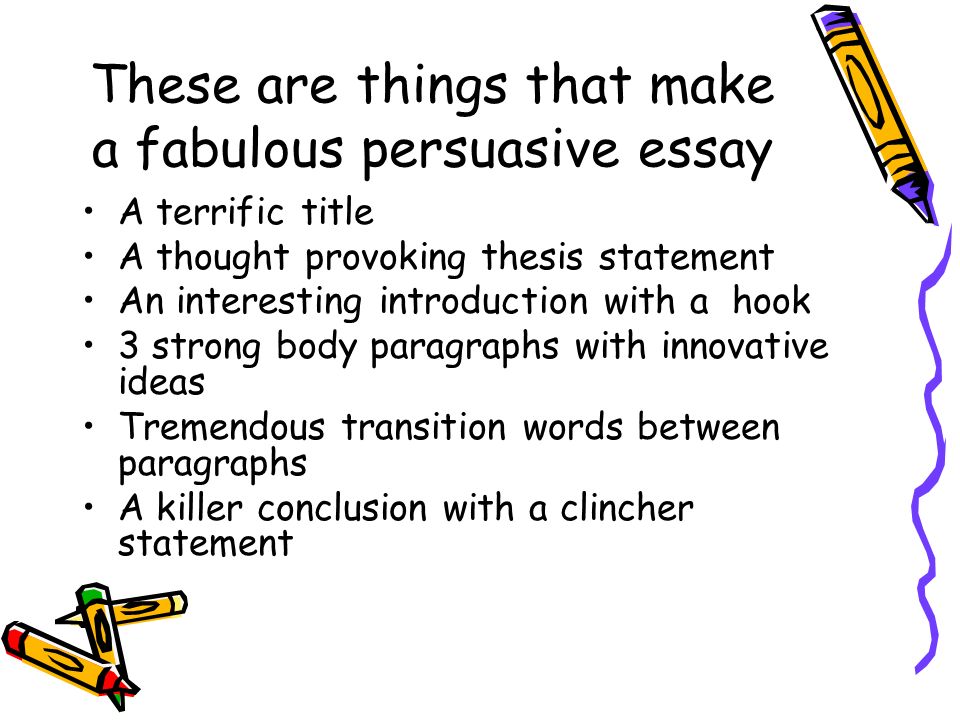 things to write persuasive essays on