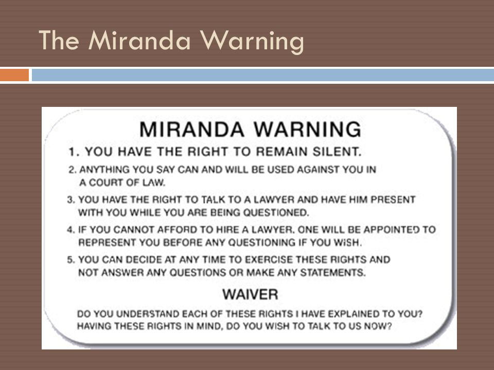 The Miranda Warning