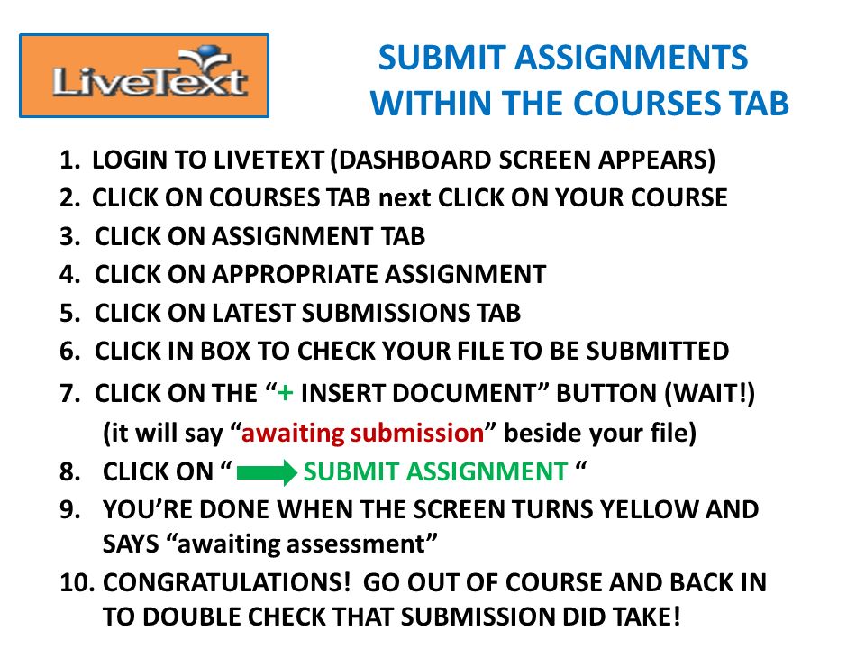 1.Submit a LiveText Document within the Course Assignment.