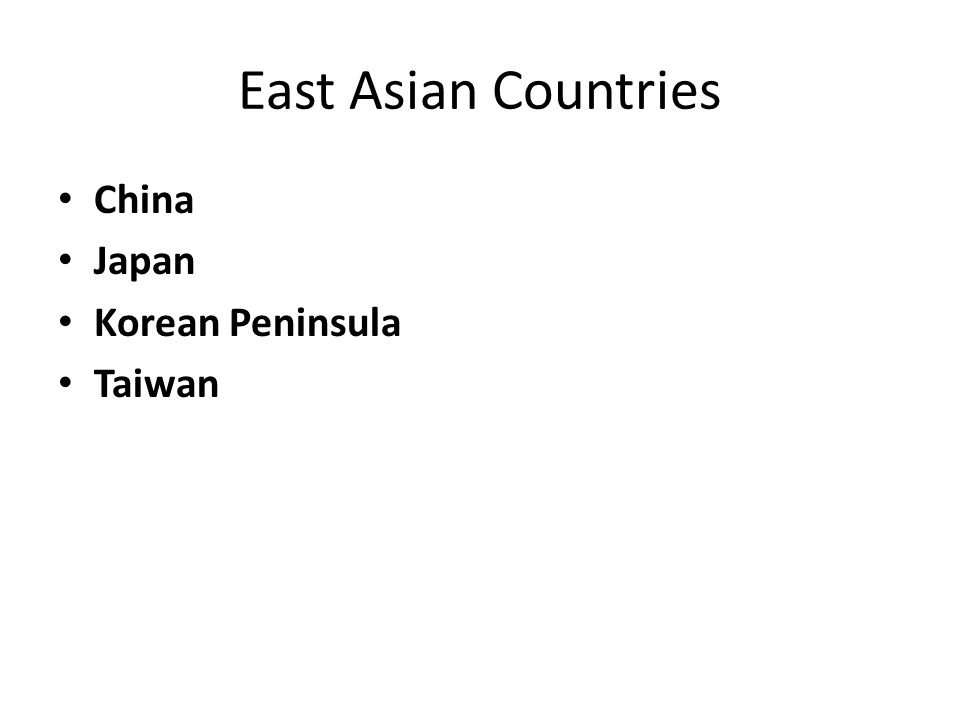 East Asian Countries China Japan Korean Peninsula Taiwan