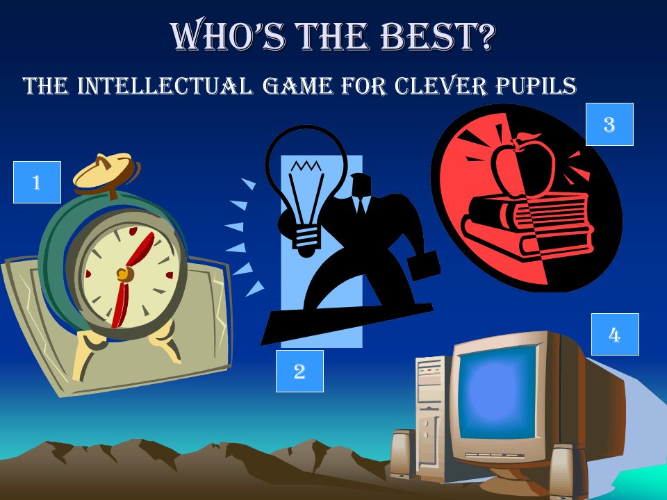 Who’s the Best The intellectual game for clever pupils