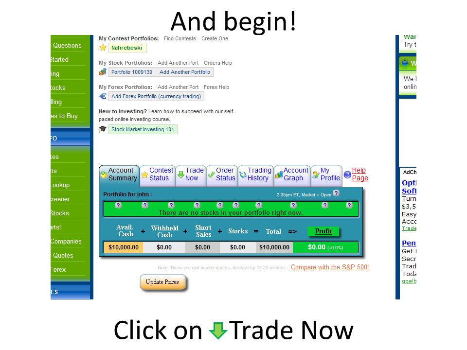 And begin! Click on Trade Now
