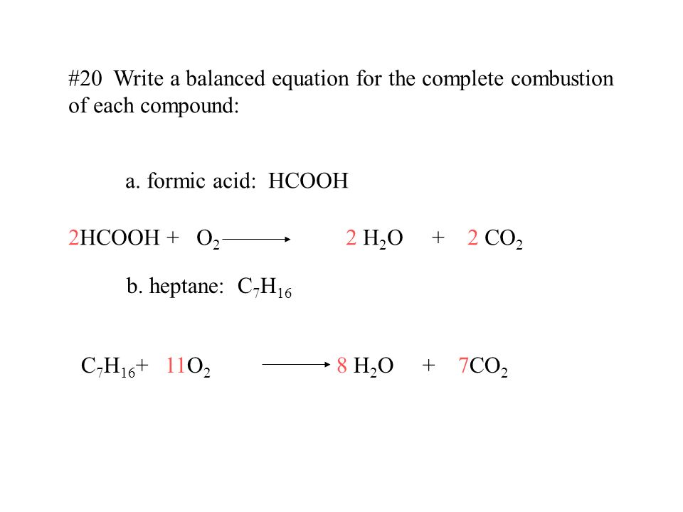 Formic Acid Equation Talkchannels 20 Write A Balanced Equation For The Complete Combustion Of Each