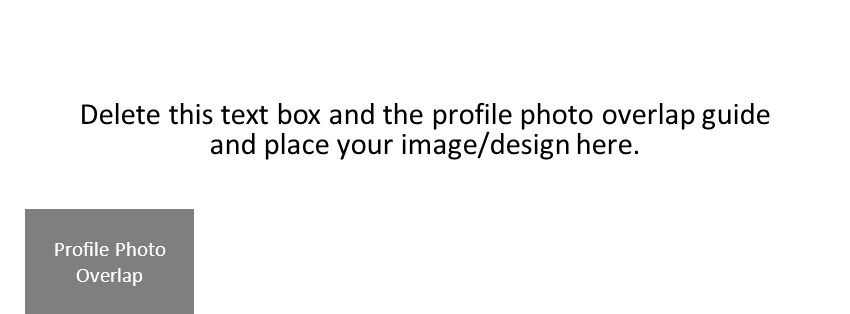 Delete this text box and the profile photo overlap guide and place your image/design here.