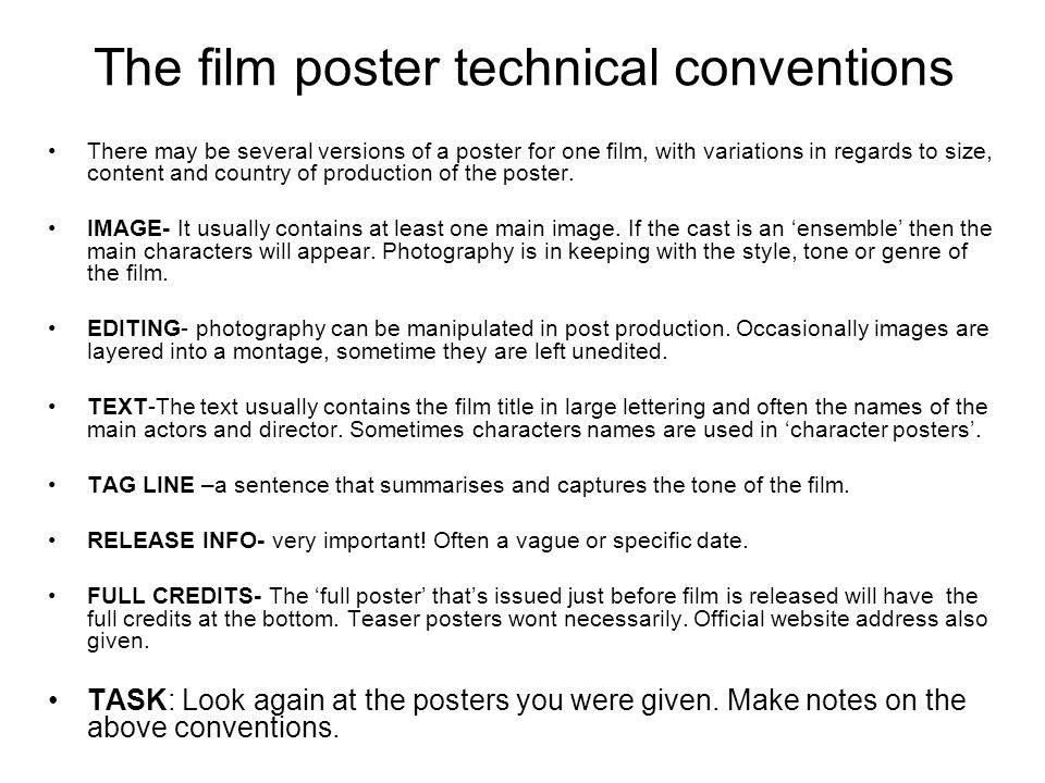 The film poster technical conventions There may be several versions of a poster for one film, with variations in regards to size, content and country of production of the poster.