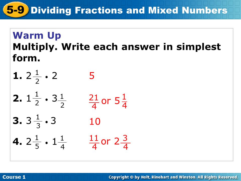 Course Dividing Fractions and Mixed Numbers Warm Up Multiply.
