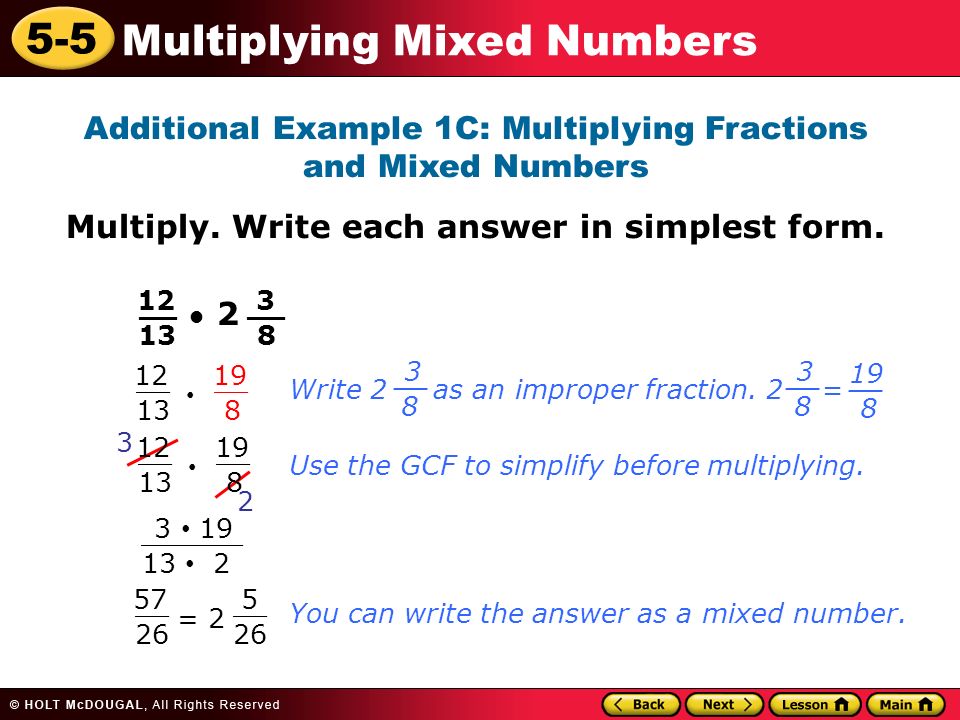 5-5 Multiplying Mixed Numbers Additional Example 1C: Multiplying Fractions and Mixed Numbers Multiply.