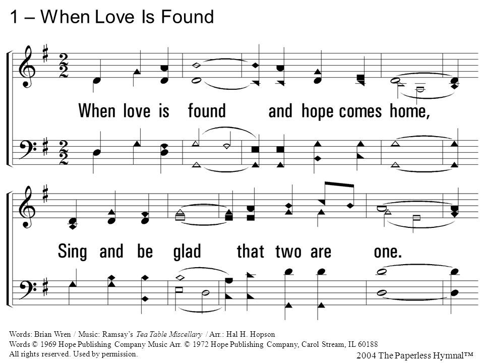 1 when love is found and hope comes home sing and be glad that two when love is found sheet music