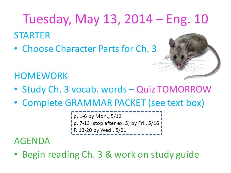 Tuesday, May 13, 2014 – Eng. 10 STARTER Choose Character Parts for Ch.