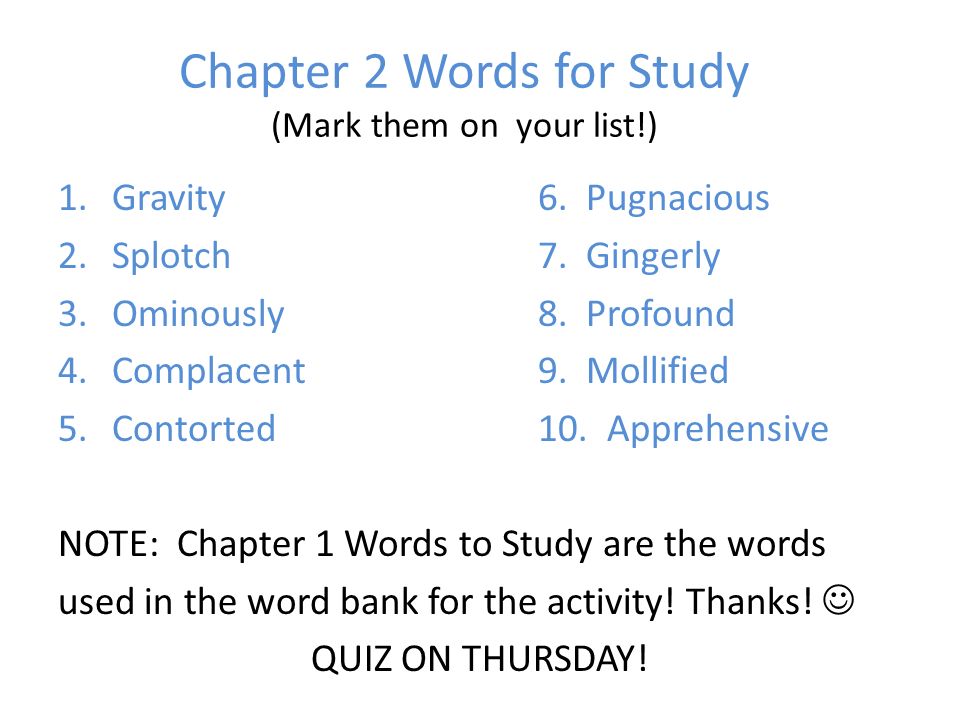 Chapter 2 Words for Study (Mark them on your list!) 1.Gravity6.