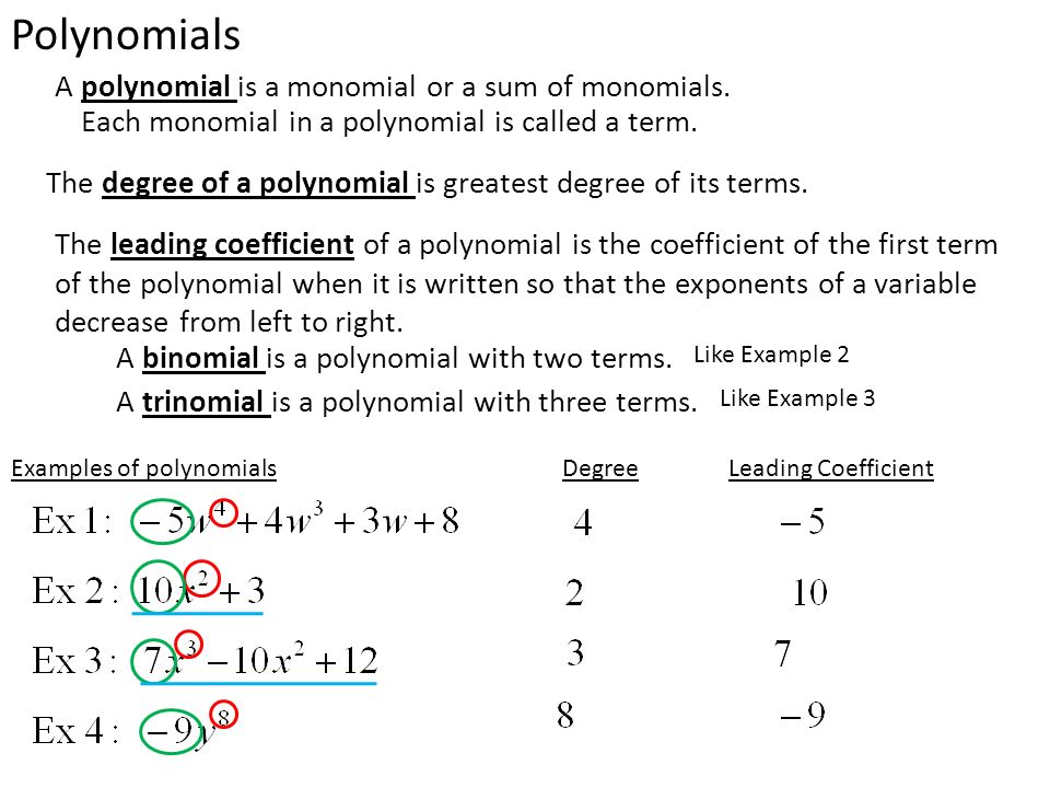 Polynomials A polynomial is a monomial or a sum of monomials.