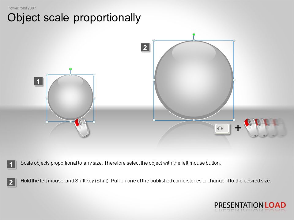 Object scale proportionally PowerPoint 2007 Scale objects proportional to any size.