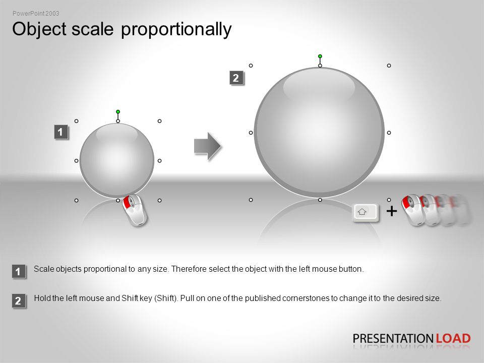 Object scale proportionally PowerPoint 2003 Scale objects proportional to any size.