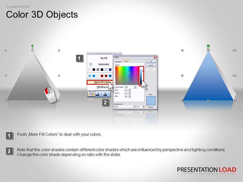 Color 3D Objects PowerPoint Push „More Fill Colors to deal with your colors.