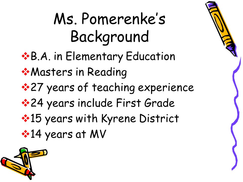 Ms. Pomerenke’s Background  B.A.