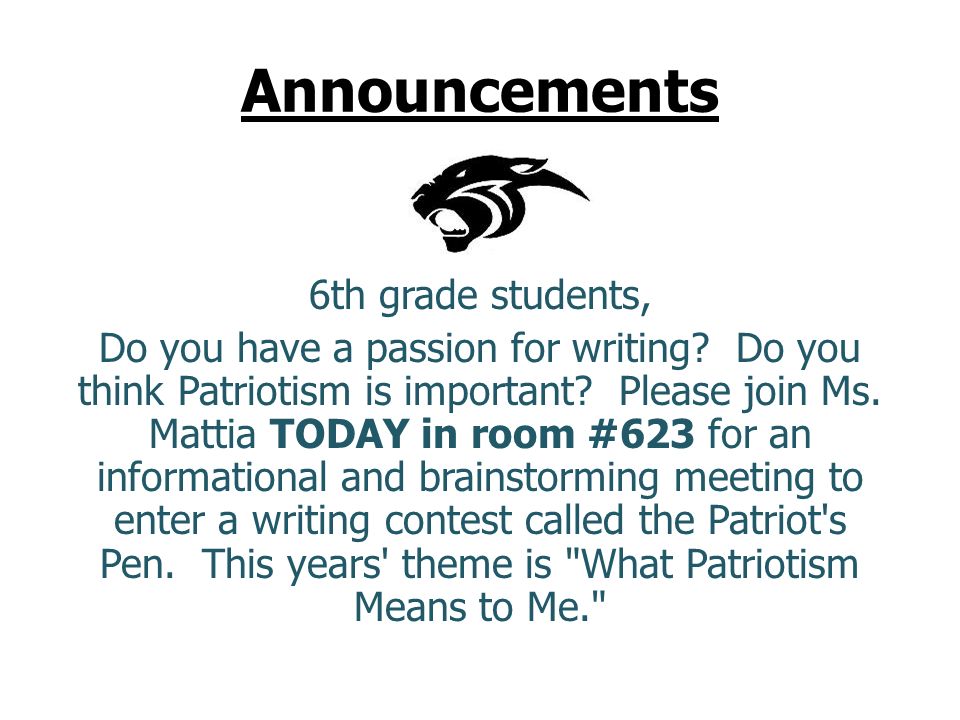 Announcements 6th grade students, Do you have a passion for writing.