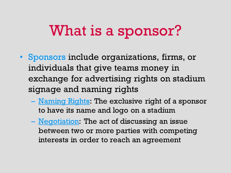 What is a sponsor.