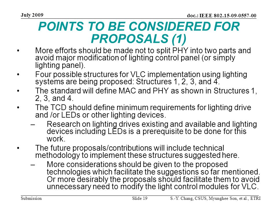POINTS TO BE CONSIDERED FOR PROPOSALS (1) More efforts should be made not to split PHY into two parts and avoid major modification of lighting control panel (or simply lighting panel).