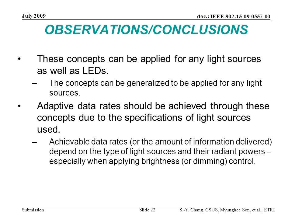 OBSERVATIONS/CONCLUSIONS These concepts can be applied for any light sources as well as LEDs.